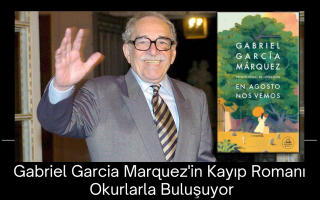 Gabriel Garcia Marquez'in Kayıp Romanı Ortaya Çıktı